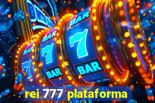 rei 777 plataforma